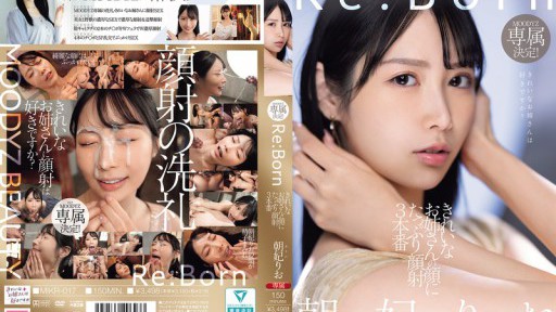MIKR-017 Re:Born eksklusif untuk MOODYZ! Seorang gadis cantik mendapat banyak sperma di wajahnya dalam 3 adegan Rio Asahi